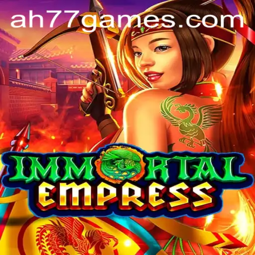 Unveiling ImmortalEmpress: A Journey of Strategy and Intrigue