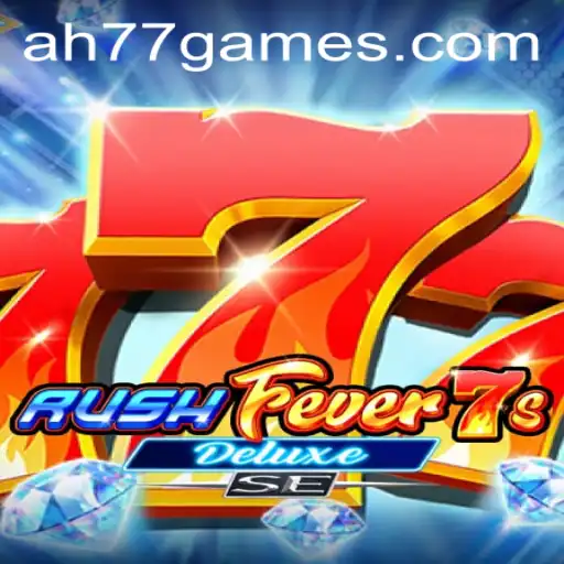 Experience the Thrill of RushFever7sDeluxeSE: A Gaming Revolution
