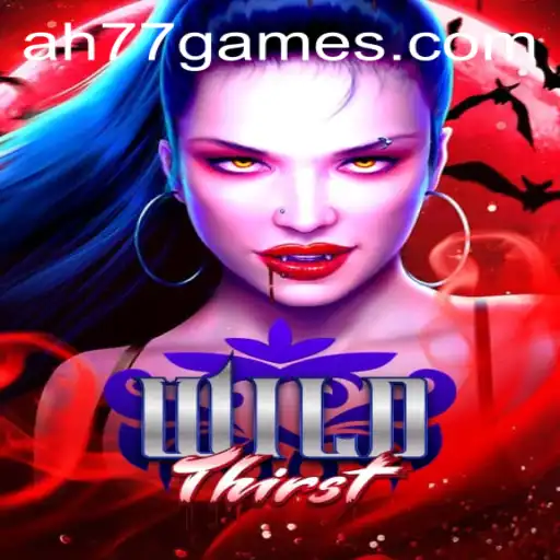 Unleashing Adventures with WildThirst: The Ultimate Gaming Experience