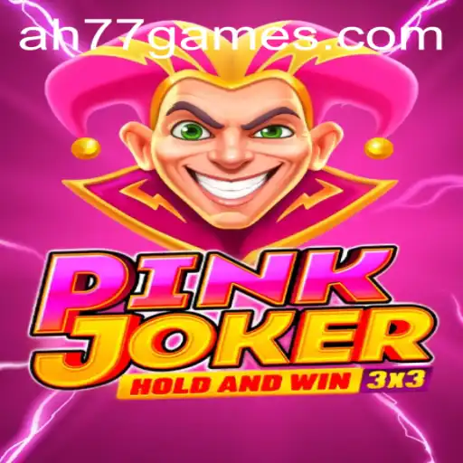 Discover the Thrill of Pinkjoker: A New Era of Gaming with AH77